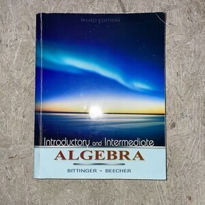 Introductory and Intermediate Algebra by Bittinger